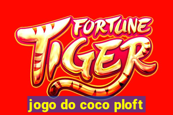 jogo do coco ploft